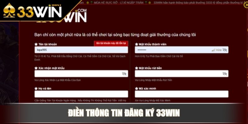 Đăng Ký 33WIN Nhanh Chóng Và An Toàn Thông Qua 3 Bước Tối Ưu 3 Điền thông tin đăng ký 33WIN