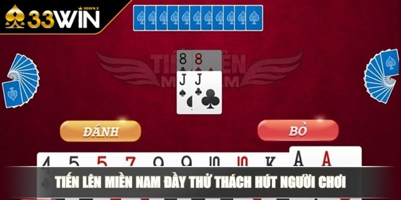 Tiến Lên Miền Nam đầy thử thách hút người chơi