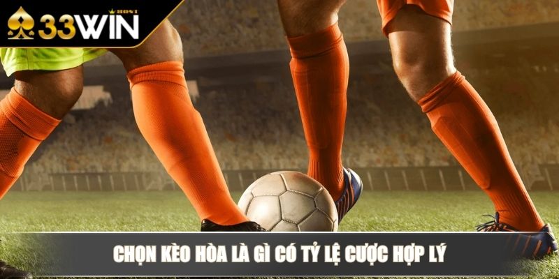 Kèo Hòa Là Gì Chiến Lược Chinh Phục Loại Cá Độ Cân Não 4 Chọn kèo hòa là gì có tỷ lệ cược hợp lýChọn kèo hòa là gì có tỷ lệ cược hợp lý