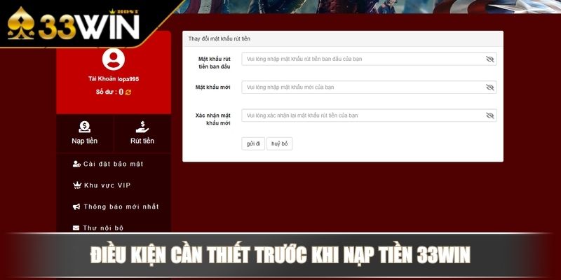 Nạp Tiền 33WIN Qua Đa Dạng Phương Thức Nhanh Và An Toàn 2 Điều kiện cần thiết trước khi nạp tiền 33WIN