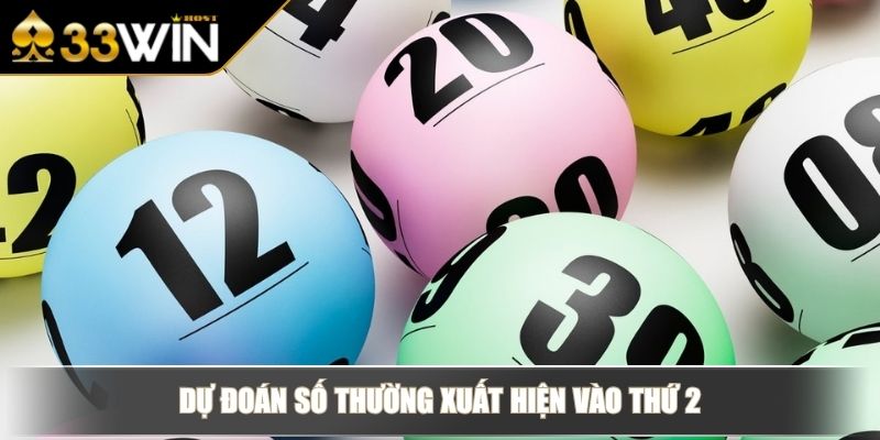 Những Con Lô Hay Về Trong Tuần Và Soi Cầu Hiệu Quả Nhất 3 Dự đoán số thường xuất hiện vào thứ 2